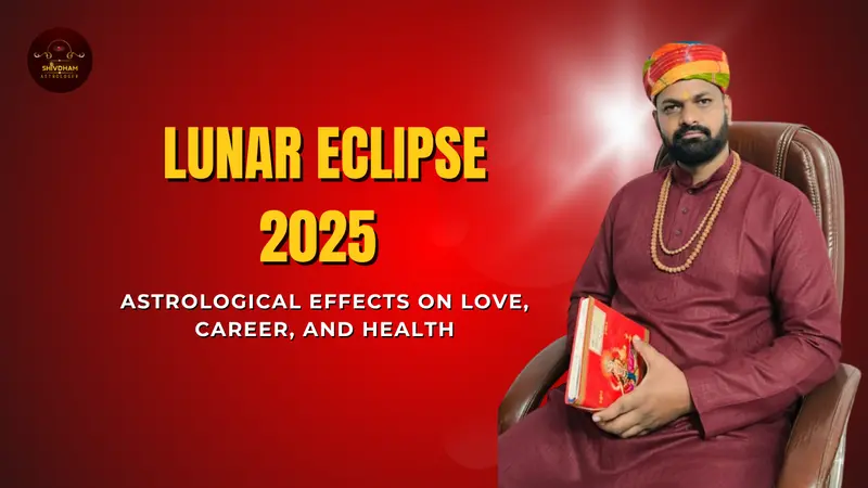 Lunar Eclipse 2025: Astrological Effects on Love, Career, and Health